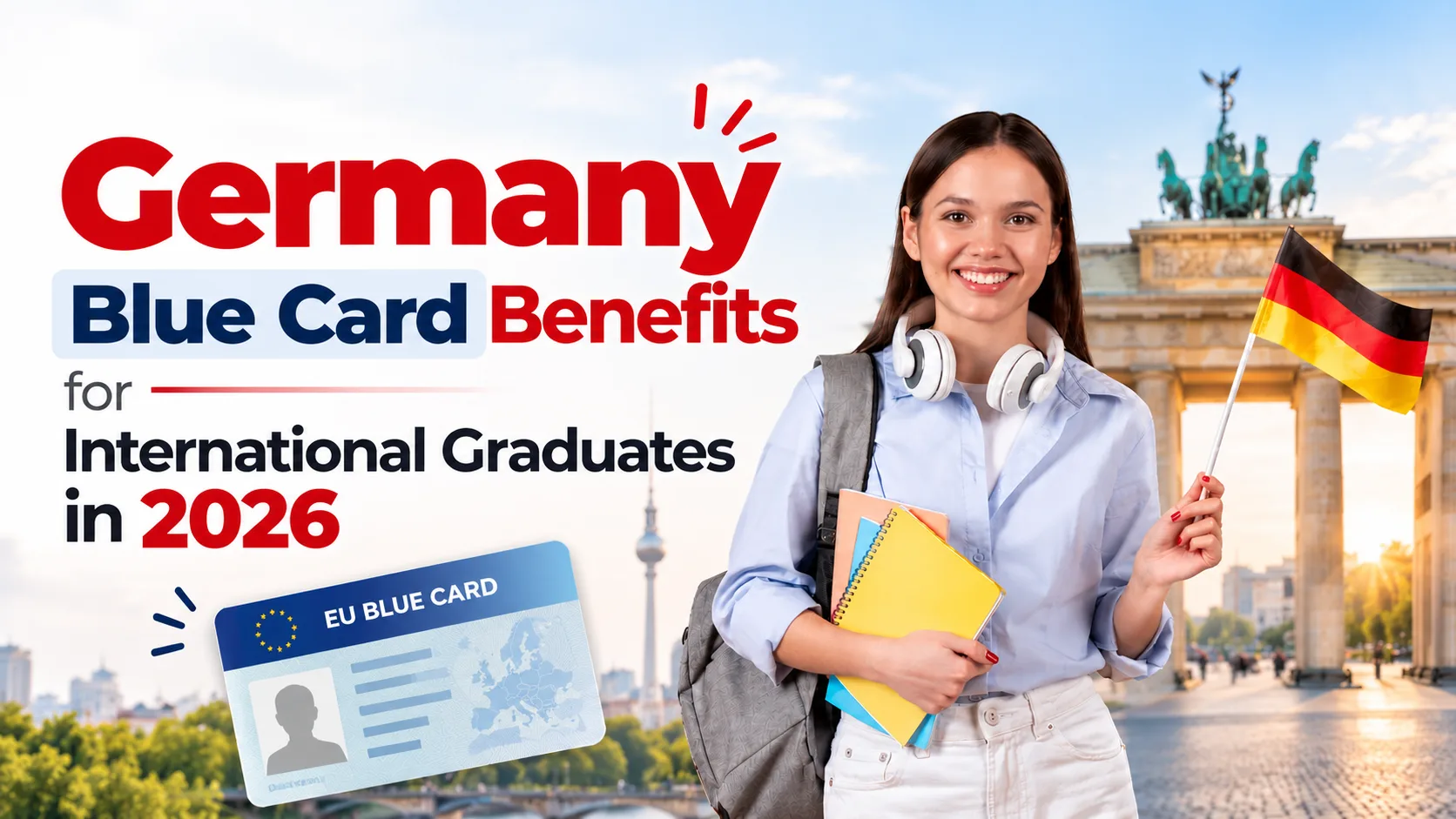 Germany Blue Card Benefits for International Graduates in 2026